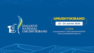 Français: 19ème Dialogue National Umushyikirano | 23-24 Janvier 2024