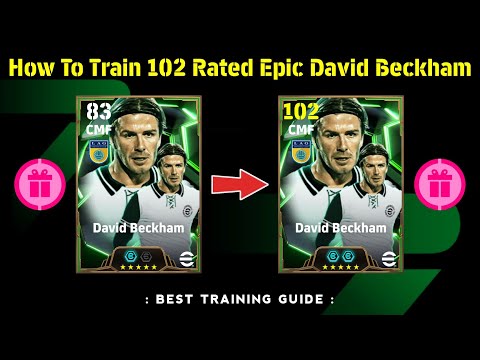 102 Rated Free Epic David Beckham Best Training Guide 🔥😍 || eFootball 2025 Mobile