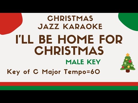 I’ll be home for Christmas – MALE KEY [JAZZ KARAOKE backing track]