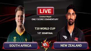 South Africa vs New Zealand T20 World Cup Live Scores & Commentary | 1st Semifinal | Cricfoot Nepal