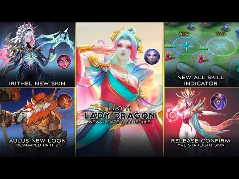 LADY DRAGON UPDATE & SCHEDULE, NEW AULUS, IRITHEL NEW SKIN, YVE STARLIGHT RELEASED - Mobile Legends