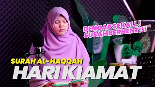 SURAH AL - HAQQAH TERBARU IRAMA BAYYATI