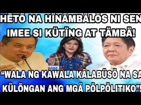 HËTÖ NA HÏNÄMBÄLÖS NI SEN IMEE SI KÜTÏNG AT TÄMBÄ! “WALA NG KAWALA KÄLABÜSÖ NA SA KÜLÖNGAN”!