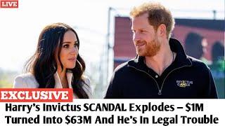 Harry's Invictus SCANDAL Explodes — $1M Turned Into $63M And He's In Legal Trouble