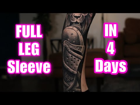FULL LEG SLEEVE IN 4 DAYS
