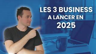 Comment Créer Un Business Rentable En 2025 ? (3 business modèles à copier)