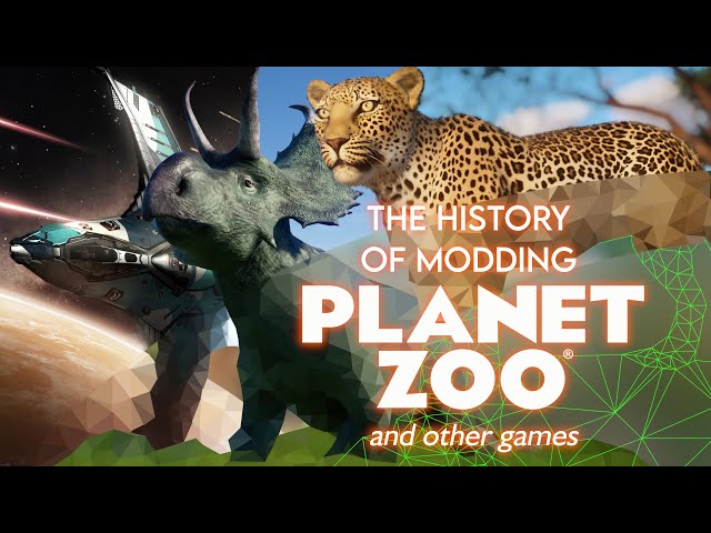 The History of Modding Planet Zoo (and other games...)