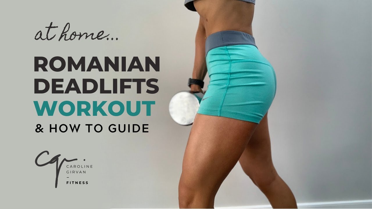 at Home ROMANIAN DEADLIFT - Workout & How To - Caroline Girvan