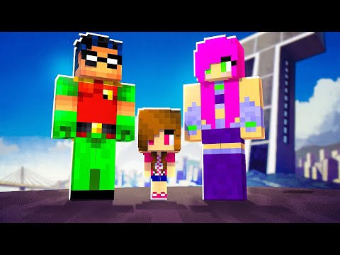 A FAMÍLIA DA ESTELAR E DO ROBIN NO MINECRAFT! (JOVENS TITÃS)