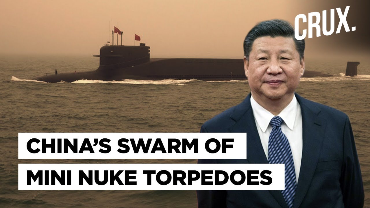 Inspired By Putin’s ‘Poseidon’, China Builds Nuclear Powered Torpedo