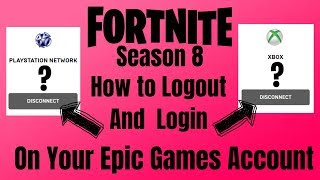 fortnite how to logout and login on your epic games account season 8 - logout of fortnite account on switch