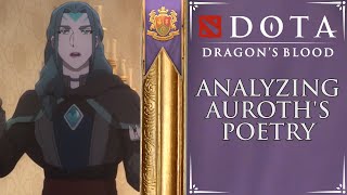 Dota: Dragon's Blood | Analysis of Auroth's Poems