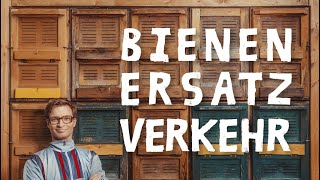 Bienen-Ersatzverkehr (Trailer)
