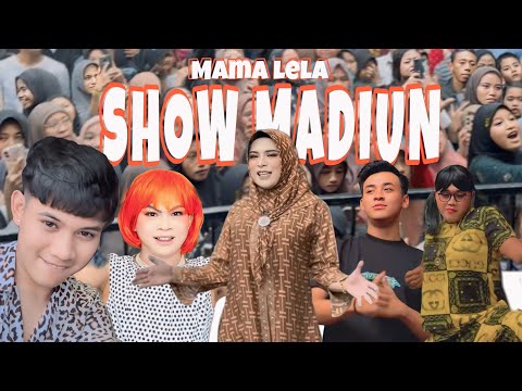 MADIUN SHOW MAMALELA !