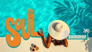 SOUL MUSIC 2025 ► Relaxing soul music  -  The best soul music compilation of summer