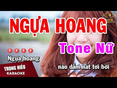 Karaoke Ngựa Hoang Tone Nữ Nhạc Sống | Trọng Hiếu