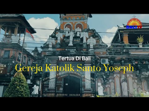 Gereja Katolik Santo Yoseph Denpasar, Gereja Tertua di Bali