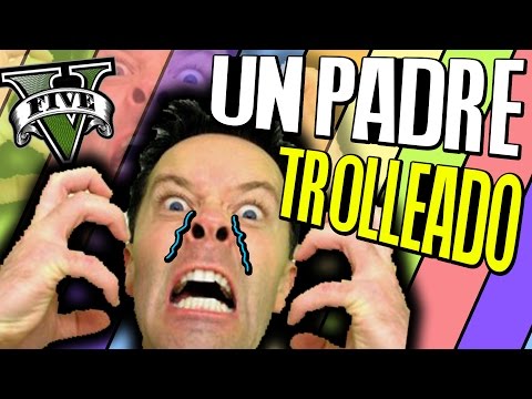 UN PADRE SE VUELVE LOCO POR TROLLEO, HIJO TROLL | TROLLEANDO EN GTA V #186