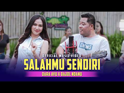 SALAHMU SENDIRI -  DARA AYU X BAJOL NDANU (OFFICIAL MUSIC VIDEO)