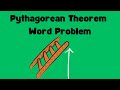 Solving Pythagorean Theorem Word Problems