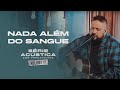 Download Lagu Nada Além do Sangue - Série Acústica Com Fernandinho Vol. III Mp3