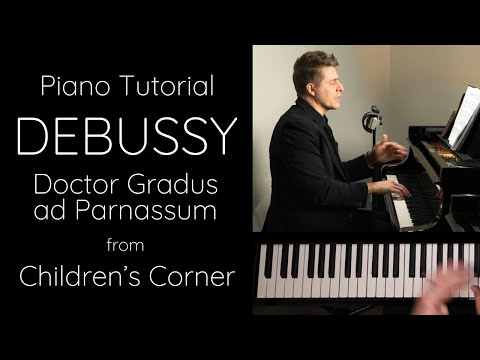 Debussy “Doctor Gradus ad Parnassum” from Children’s Corner, L.113 Tutorial