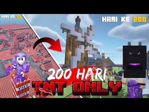 200 Hari di Minecraft Tapi DUNIA PENUH TNT  💀🔥💀🔥!!! Membuat Desa IMPIAN !!!