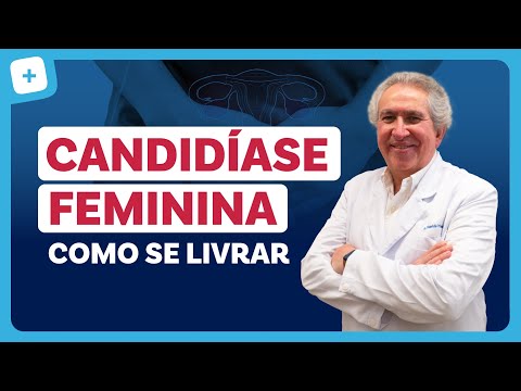 CANDIDÍASE FEMININA: Sintomas, Causas e Prevenção!