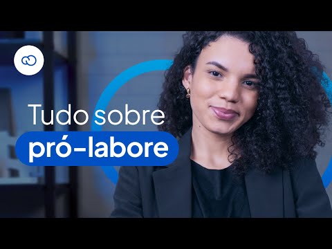 PRÓ-LABORE: O que é PRÓ-LABORE e como definir o valor? SAIBA TUDO