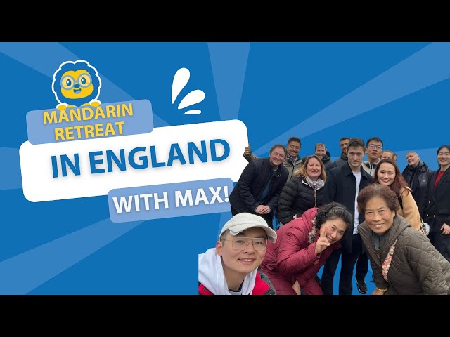 Experience Chinese Immersion in UK // Max Tries Mandarin Retreat #chineselanguage