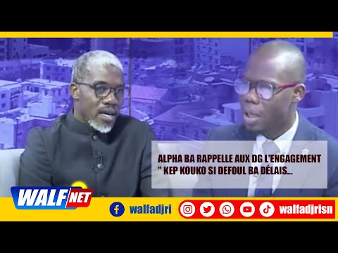 Déclaration de Patrimoine : Alpha Ba Rappelle aux Dg l'engagement " Kep Kouko Si Defoul ba délais...