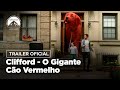 Trailer 3 do filme Clifford the Big Red Dog