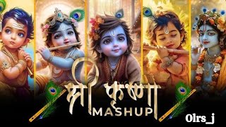 Shree Krishna Mashup 2025 | Krishna Janmashtami 2025 Bhagvan Krishna Bhakti Songs 