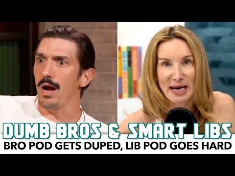 Bro Podcasters Admit They Got Duped While Liberal Podcast Goes Hard