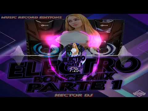 Electro Bonce Mix Parte 1 ✓Hector Dj (Music Record Editions)