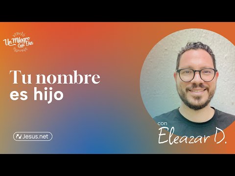 👨‍👦 Tu nombre es hijo | Reflexiones cristianas