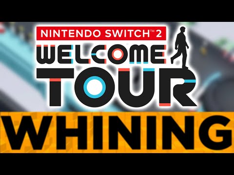 WHINING About Switch 2 Welcome Tour!