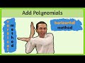 Adding Polynomials: Horizontal vs Vertical Methods