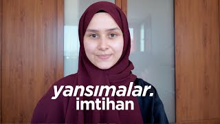 yansımalar | imtihan