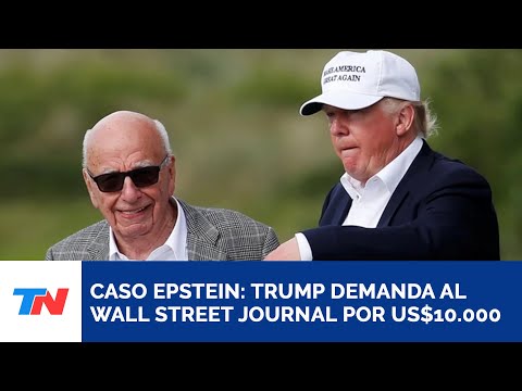 Trump demanda a The Wall Street Journal por difamación en caso Epstein