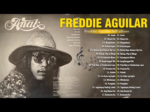 Freddie Aguilar greatest hits - Freddie Aguilar full album - Freddie Aguilar non-stop playllist vol3