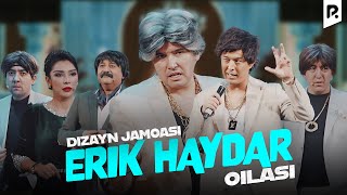 Дизайн жамоаси - Эрик хайдар оиласи | Dizayn jamoasi - Erik haydar oilasi