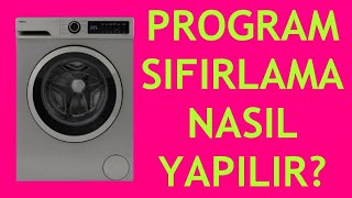 Regal Çamaşır Makinesi Program Sıfırlama Nasıl Yapılır?