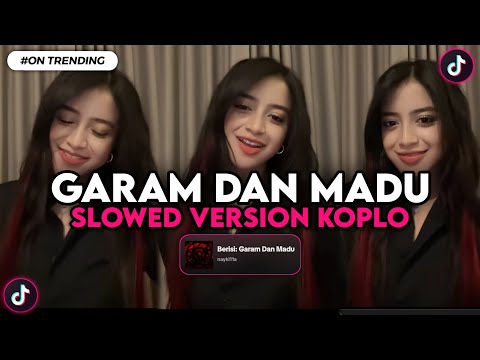 DJ GARAM DAN MADU SLOWED VERSI KOPLO VIRAL TIKTOK - DJ SAKIT DADA KU KU MULAI MERINDU DJ MERINDU