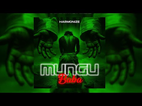 Harmonize - Mungu Baba (Official Music Video)