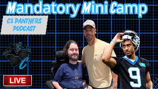 Panthers Begin Mandatory Mini Camp | C3 Panthers Podcast