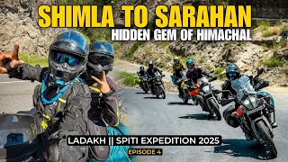 Most Beautiful Ride in Himachal Pradesh 🇮🇳 | Shimla to Sarahan | Ladakh Spiti Expedition 2025 | Ep 4
