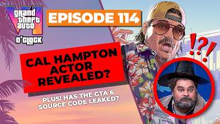Cal Hampton Actor Revealed? - GTA VI O'clock - Episode 114