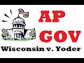 Wisconsin v. Yoder Case Analysis