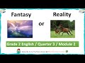 Fantasy vs. Reality Concepts